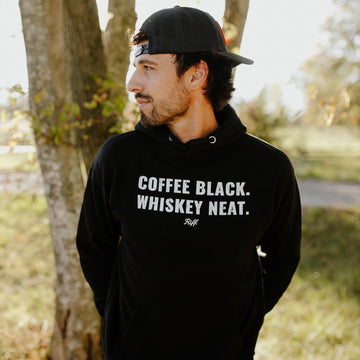 Coffee Black. Whiskey Neat. Hoodie