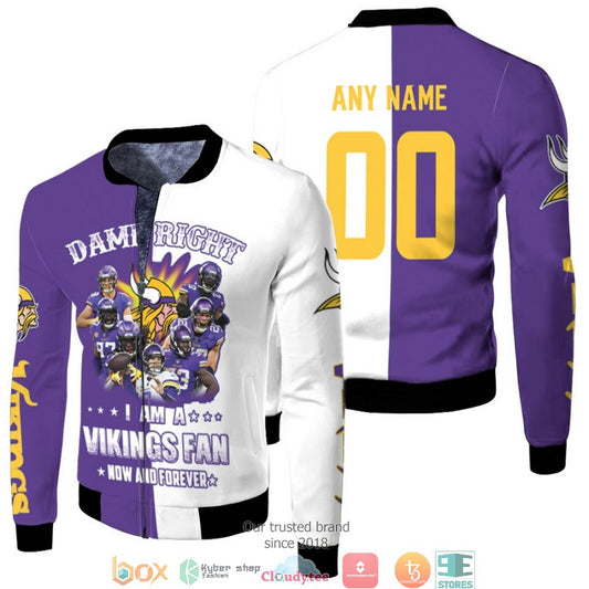 Personalized Nfl Minesota Vikings Damn Right I Am A Vikings Fan Now And Forever 3D Fleece Hoodie - Hot Sale 2024