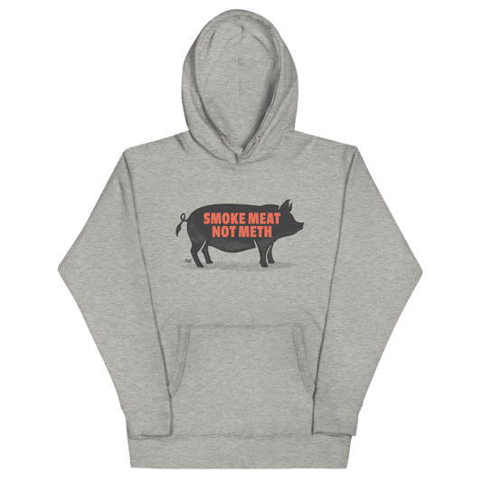 Smoke Meat Not Meth Hog Hoodie