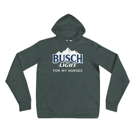 Busch Light For My Horses Hoodie