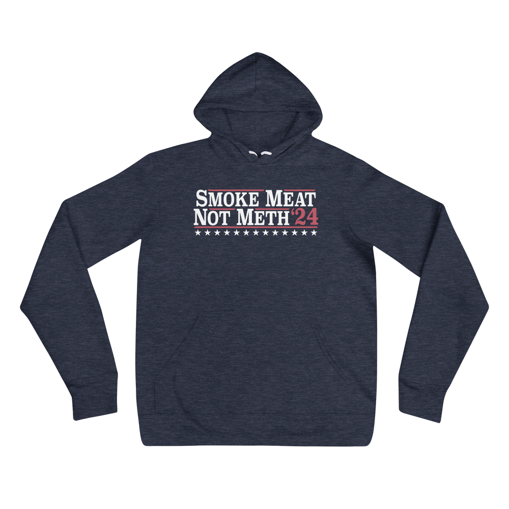 Smoke Meat Not Meth '24 Hoodie